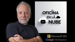 Oficina en la Nube: Microsoft 365 y Google Workspace (Tu Guía Completa)