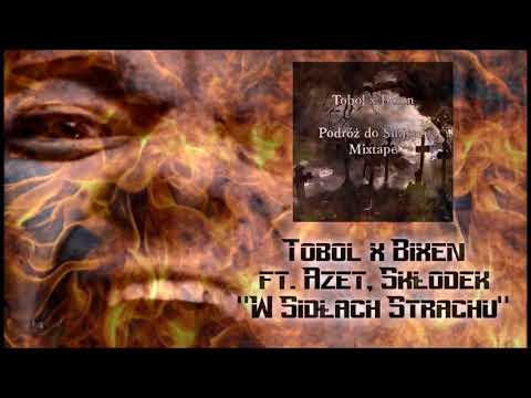 Tobol x Bixen ft. Azet, Skłodek - W Sidłach Strachu