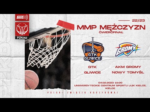 GTK Gliwice - Akademia Koszykówki Młodzieżowej Gromy Nowy Tomyśl (1/4 MMP U19 Mężczyzn)