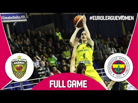 Sopron Basket (HUN) v Fenerbahce (TUR) - Full Game - EuroLeague Women 2017-18