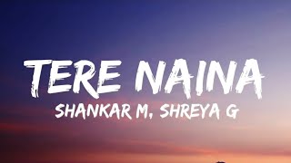 Download lagu Tere Naina - Shankar M, Shreya Ghoshal (Lyrics) | Chandni Chowk To China |  mp3