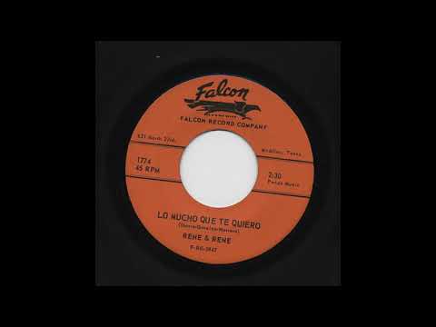Rene Y Rene - Lo Mucho Que Te Quiero - Falcon 1774