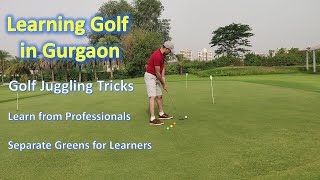 🔥 Learning Golf In Gurgaon 🔥 || Karmalakelands Golf Course