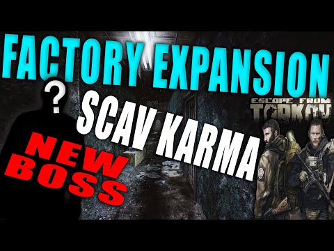 Factory Expansion w/ NEW Boss & SCAV KARMA - Tarkov Dev Update // Tarkov News 1/27/21