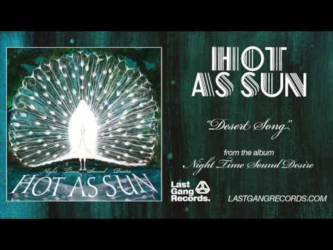 Hot As Sun - Desert Song
