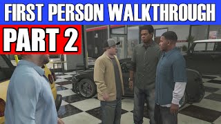 GTA 5 First Person Gameplay Walkthrough Part 2 - OOPS! MY BAD! | Grand Theft Auto 5 First Person