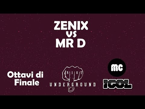 Zenix Vs Mr D (Ottavi di finale) Riot Battle Tappa 3