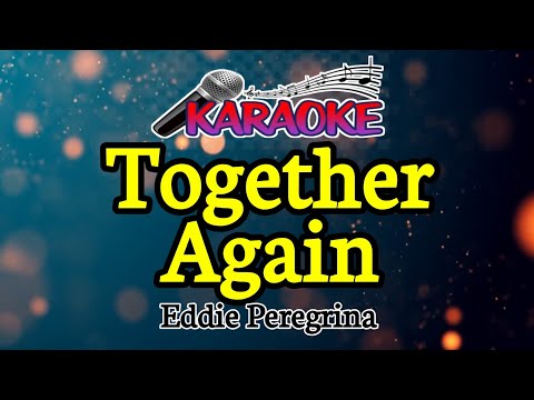 Together Again || Eddie Peregrina || male key