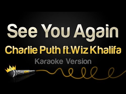 Wiz Khalifa, Charlie Puth - See You Again (Karaoke Version)