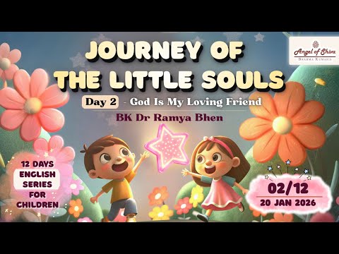 Day 02/12 - Journey of The Little Souls (LIVE) (20-01-2026) | English | BK Dr Ramya