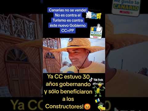 Canarias no se vende ,no es contra el turismo es contra este nuevo gobierno de CC PP