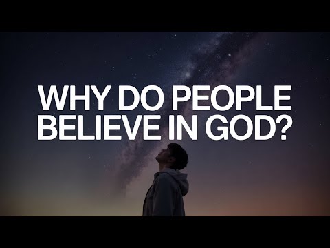 Why Do People Believe in God? | The Psychology Behind Faith