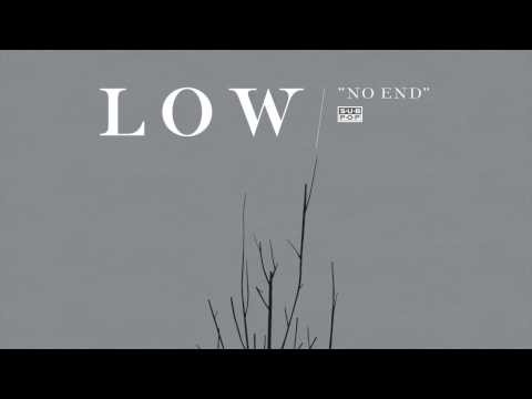 Low - No End