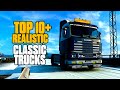 ETS2 Top 10+ Realistic Classic Truck Mods