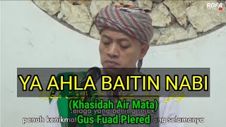 Download lagu Ya Ahla Baitin Nabi (Kasidah Airmata) - Berkah Guru Sekumpul - Gus Fuad Plered mp3
