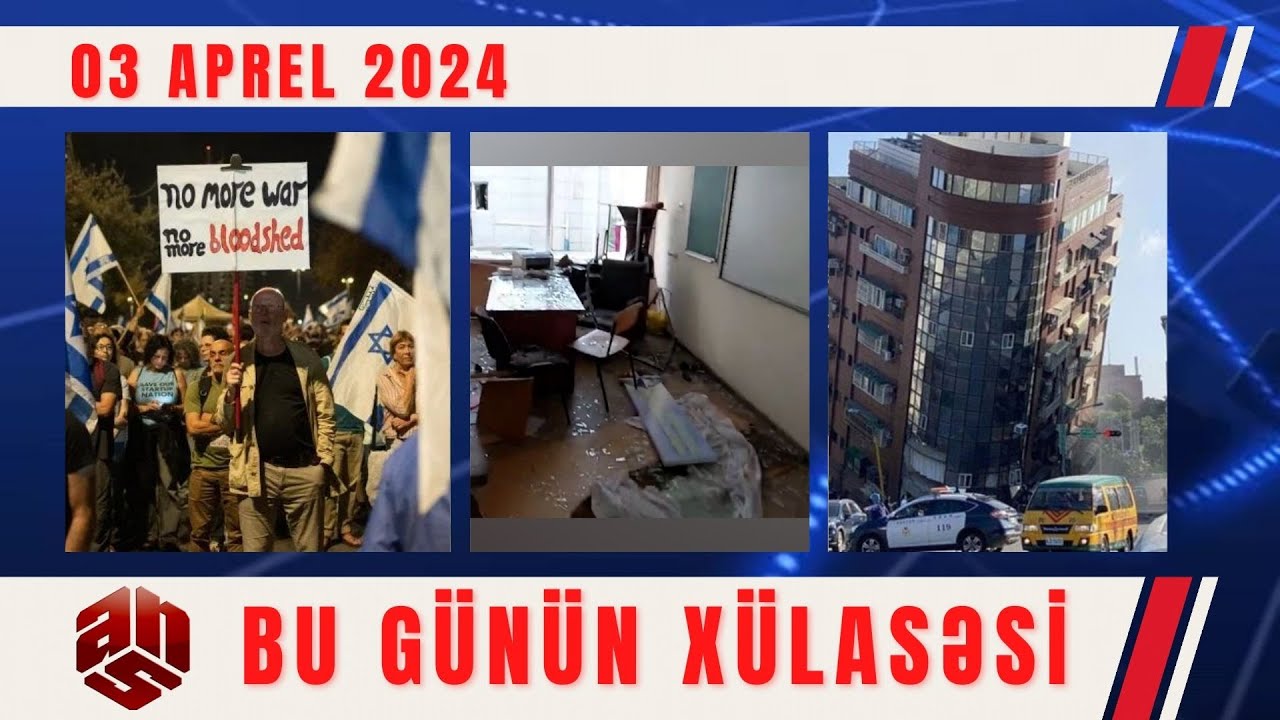03.04.2024 ANS TV-nin videoxülasəsi I