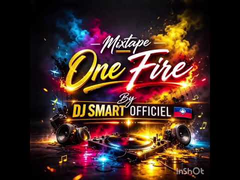 Mixtape One Fire 🔥⚡💥 dj Smart officiel 🇭🇹 #mixtape #fypシ゚viral #news  #fire #1millionviews  #foryou 