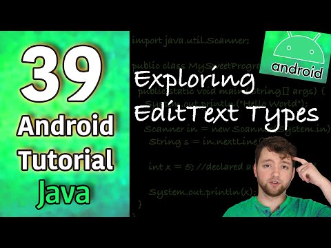 Android App Development Tutorial 39 Exploring EditText Types | Java