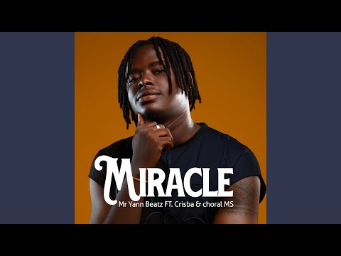 Miracle (feat. Crisba, Choral MS)