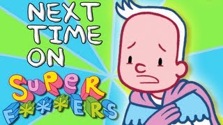 Next Time on SuperF***ers - Sweet Baby Jesus