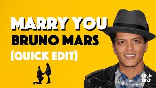 Marry You (Quick Edit) - Bruno Mars  | @djunltd