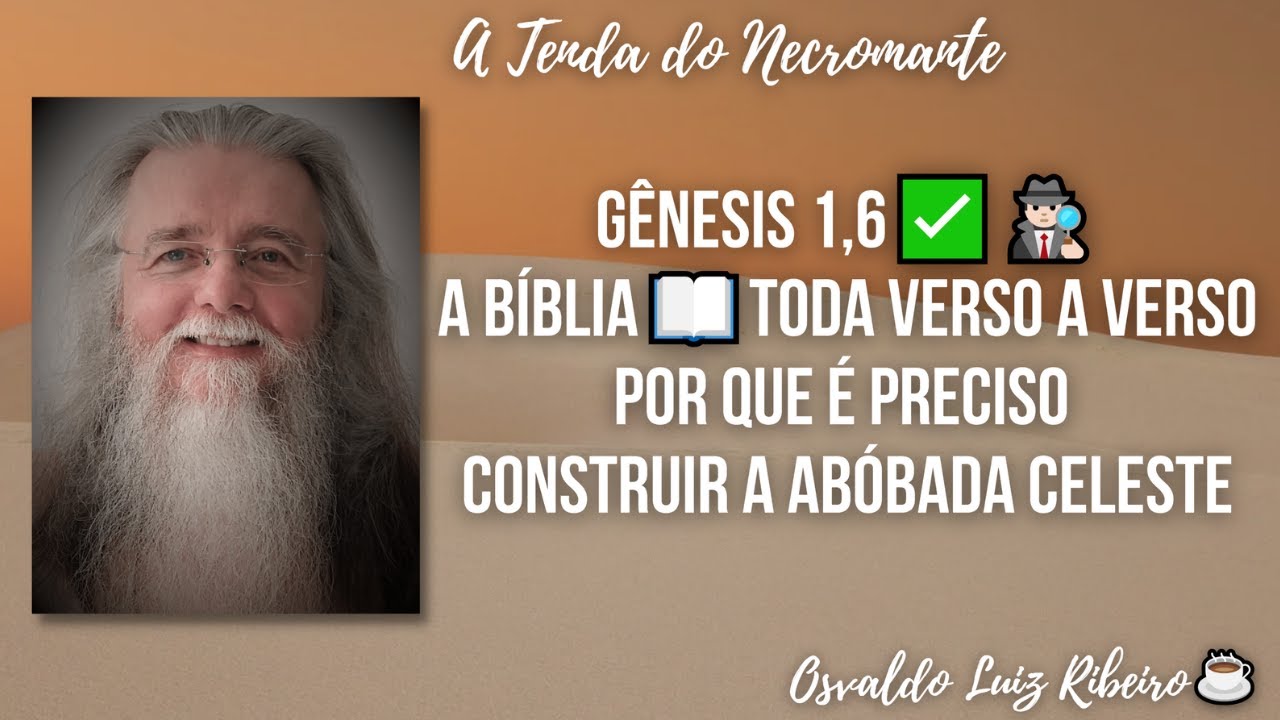 98. Gênesis 1,6✅🕵🏻‍♂️ A Bíblia 📖 toda verso a verso. Por que é preciso construir a abóbada celeste