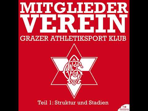 #183 | Mitgliederverein - Die Geschichte des GAK - Teil 1