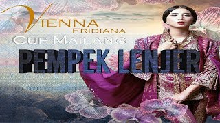 Download lagu VIENNA FRIDIANA • PEMPEK LENJER | LAGU PALEMBANG • SUMATERA SELATAN | HQ AUDIO mp3