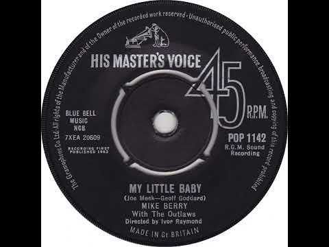 UK New Entry 1963 (74) Mike Berry with The Outlaws - My Little Baby