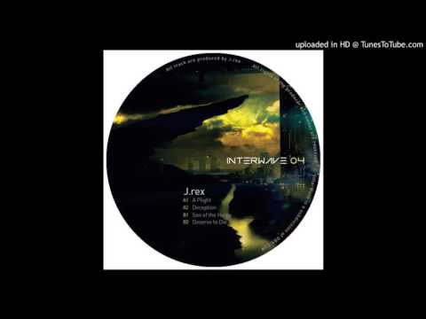 J.Rex - Deserve To Die