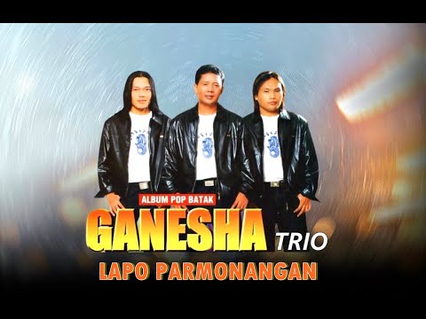Trio Ganesha -  Lapo Parmonangan | Lagu Batak (Official Music Video)