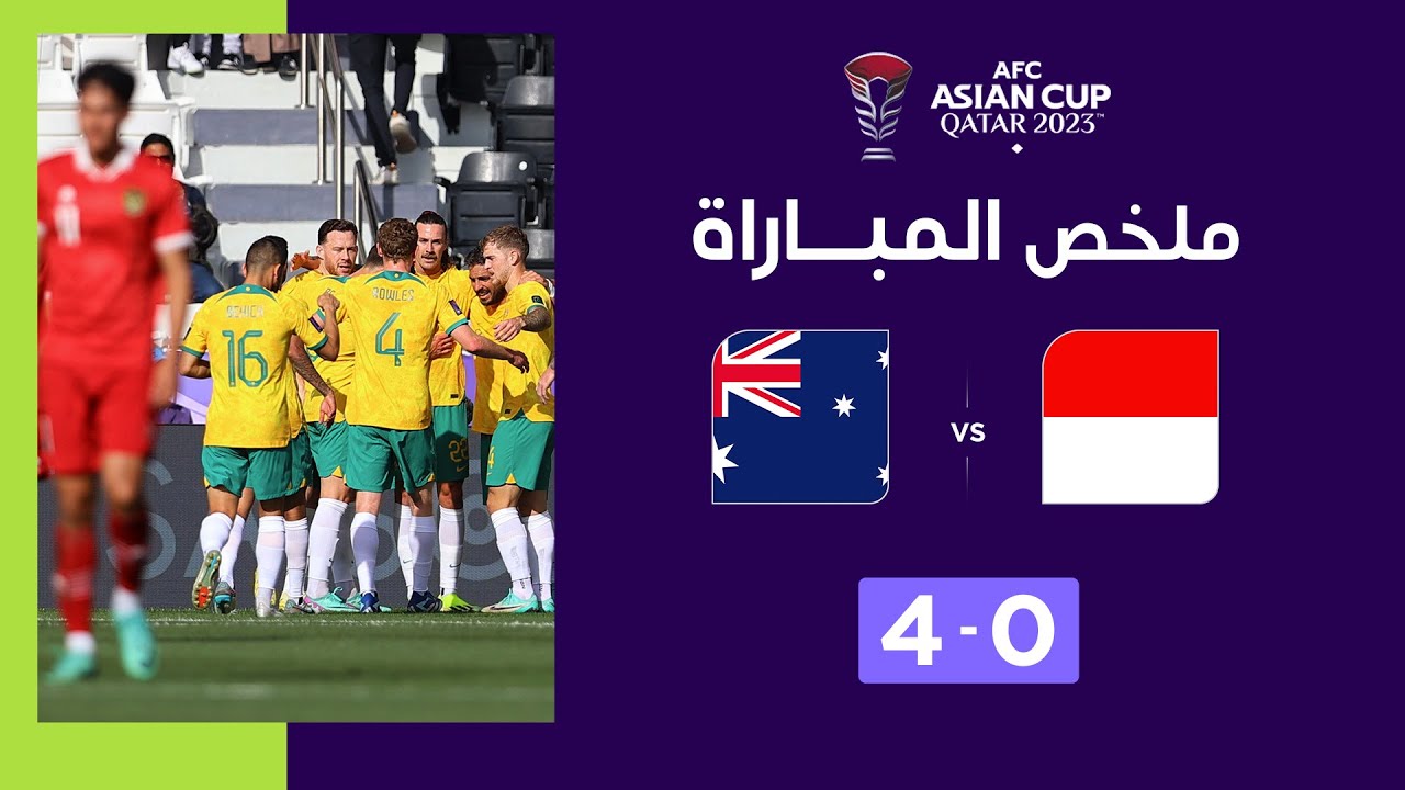 Asian Cup Qatar 2023 | Huitièmes de finale : Australie 4-0 Indonésie