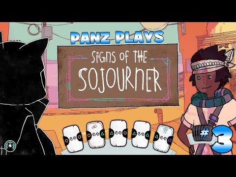 Panz Plays Signs of the Sojourner #3 - The Third Trip
