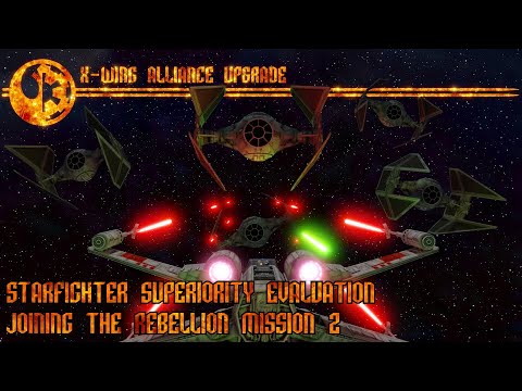 X-wing Alliance Upgrade - Joining the Rebellion Mission 2 - Starfighter Superiority Evaluation