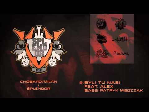 9. Chobard/Milan feat. Alex - Byli tu nasi (bass: Patryk Miszczak)
