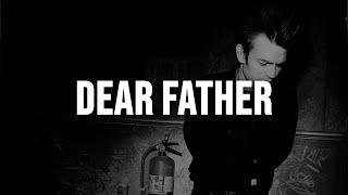 Sum 41 - Dear Father [Lyrics]