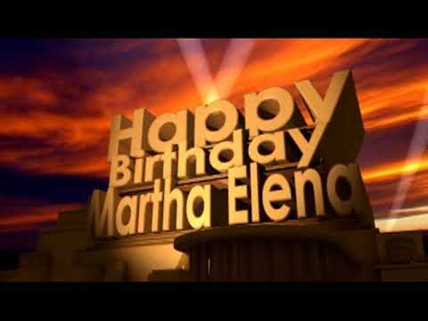 Happy Birthday Martha Elena