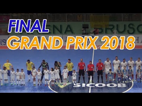 BRASIL 4 x 2 REPÚBLICA TCHECA - Grand Prix de Futsal 2018 - Final