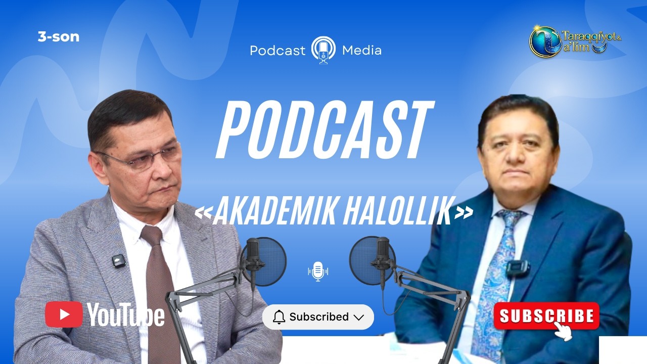 «Akademik halollik» mavzusida Xayrulla Qurbonov bilan podkast