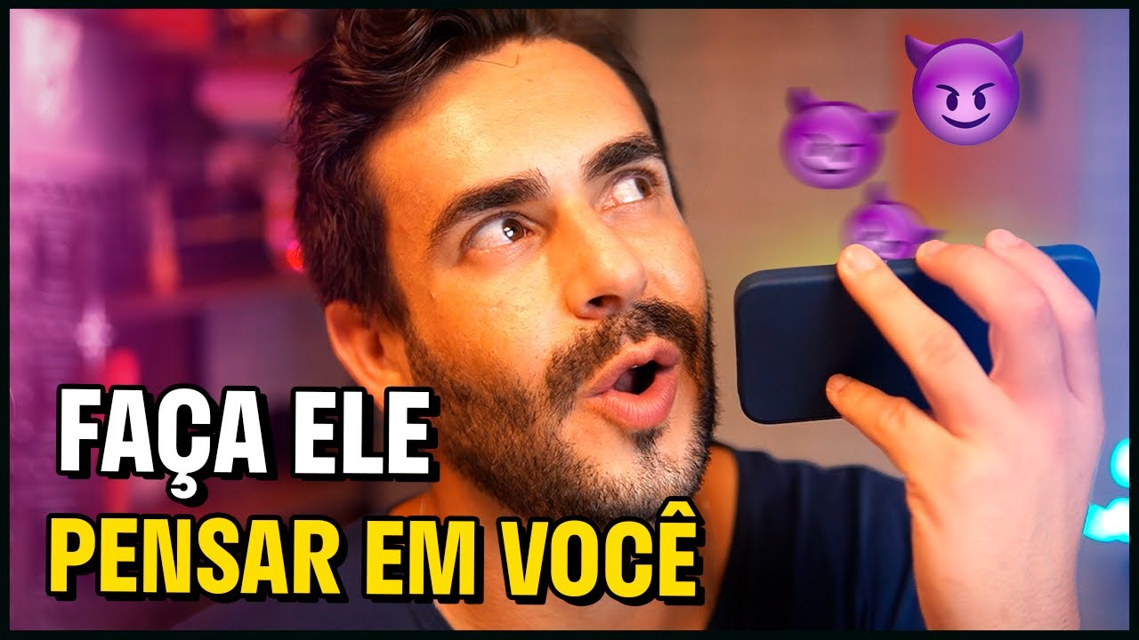 Esse TRUQUE faz ELE Pensar em Você de uma Maneira Diferente
