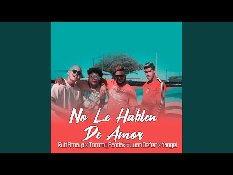 No Le Hablen de Amor