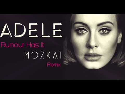 Adele - Rumour Has It (MOZKAI Remix)