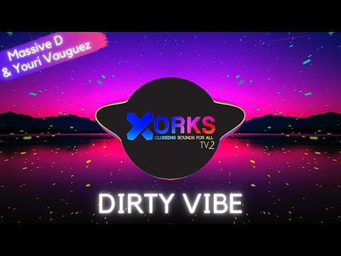 Massive D & Youri Vauguez feat. Lil Cyclo - Dirty Vibe