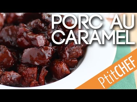 Recette de porc au caramel - Ptitchef.com