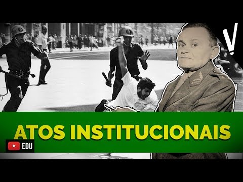 AI-5 e  DITADURA: Os Atos Institucionais │ História do Brasil