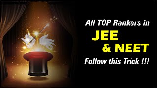 All Top rankers of JEE & NEET follow this Trick !!!