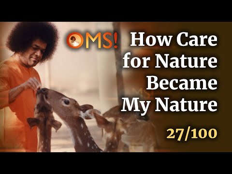 How Care for Nature Became My Nature | OMS Episode - 27/100