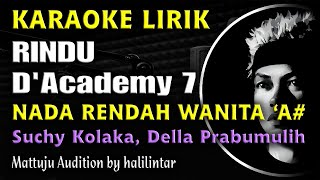 Download lagu Rindu Karaoke Nada Rendah Wanita Versi DAcademy 7 Della mp3