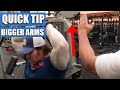 Quick Tip For Bigger Arms | Mike O'Hearn