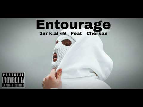 3xr k.a.l 49 entourage feat cherkane 